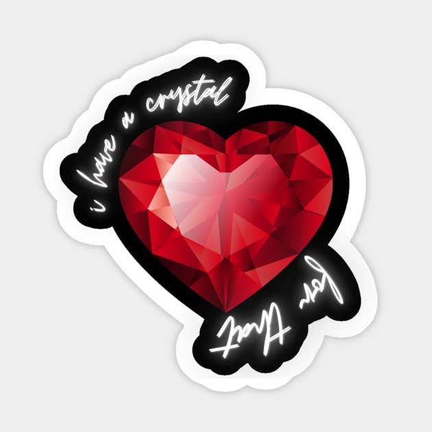 I have a crystal for that T-Shirt Sticker by SHOP-PEOPLE